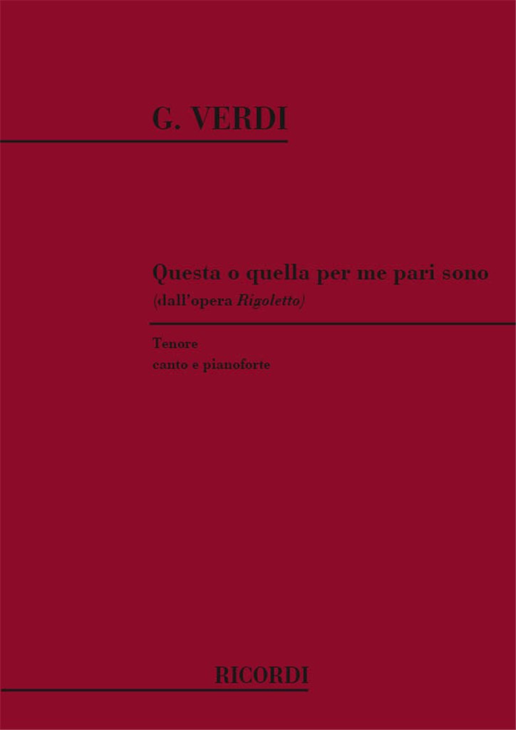 Rigoletto: Questa O Quella Per Me Pari Sono